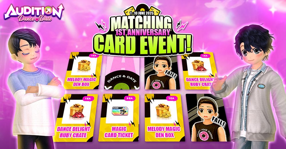 Audition Dance&Date : Matching Card Event – 1 Year Anniversary!
